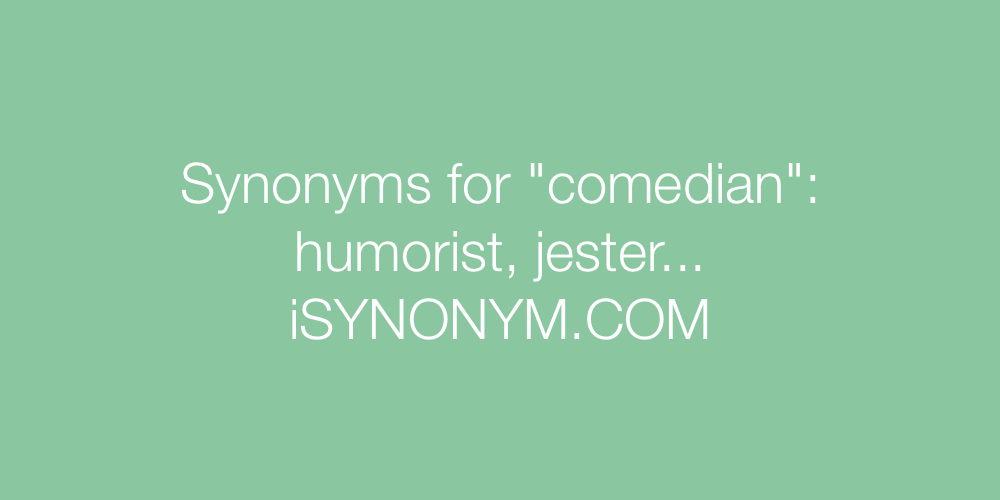 Synonyms comedian