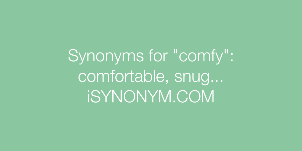 Synonyms comfy