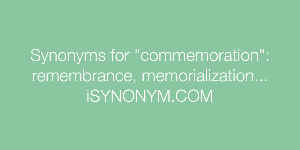 Synonyms commemoration