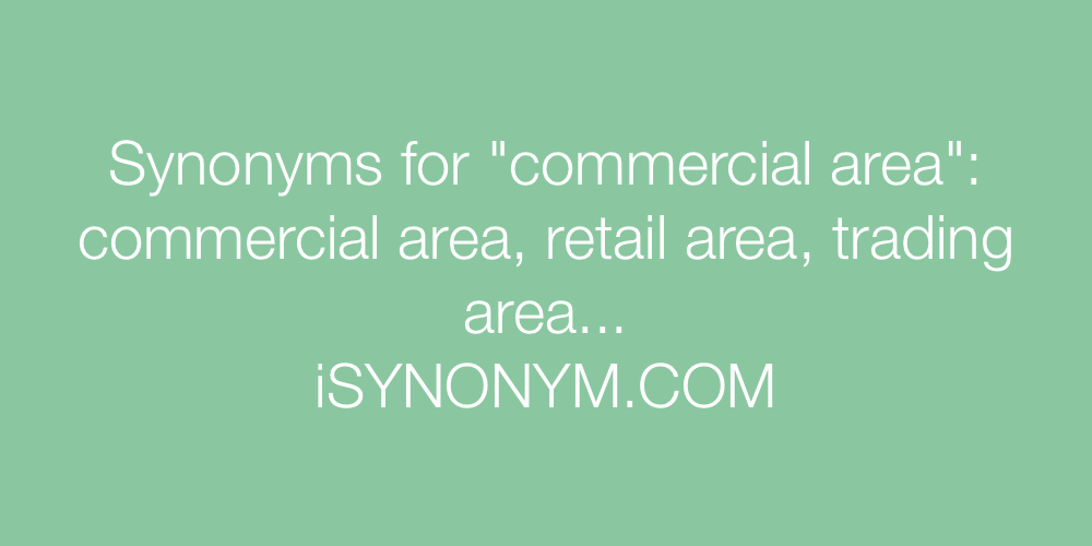 Synonyms commercial area