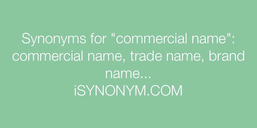 Synonyms commercial name