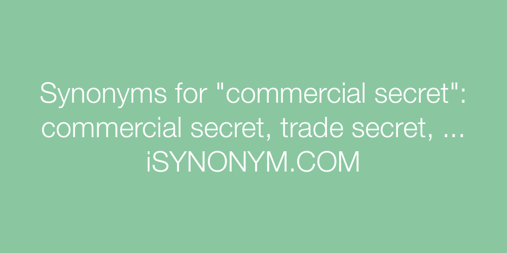 Synonyms commercial secret