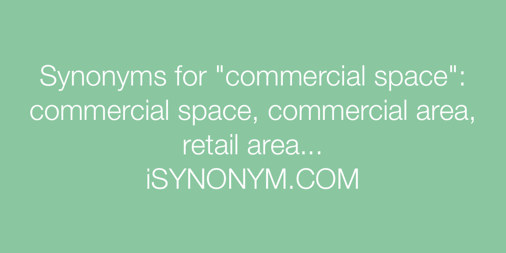 Synonyms commercial space