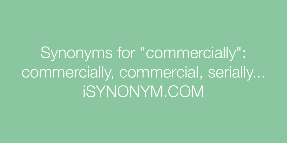Synonyms commercially