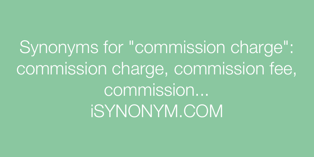 Synonyms commission charge