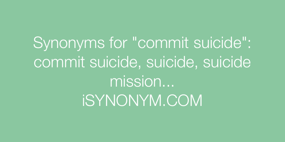 Synonyms commit suicide