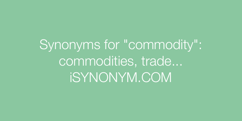 Synonyms commodity