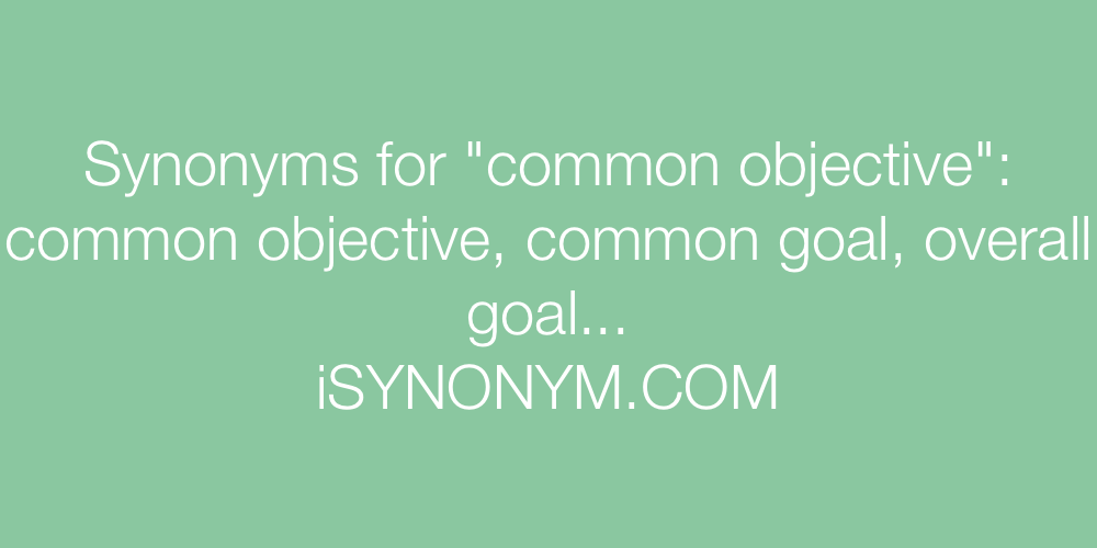 Synonyms common objective