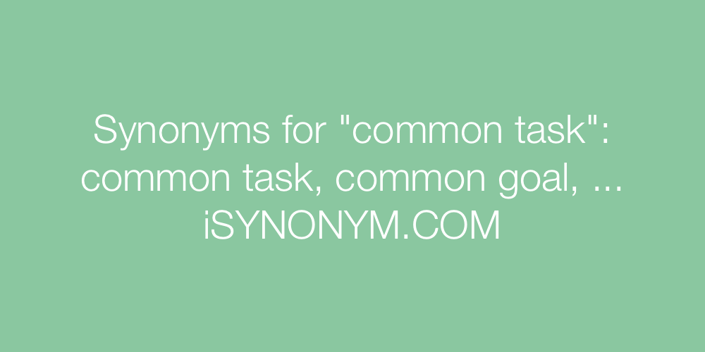 Synonyms common task