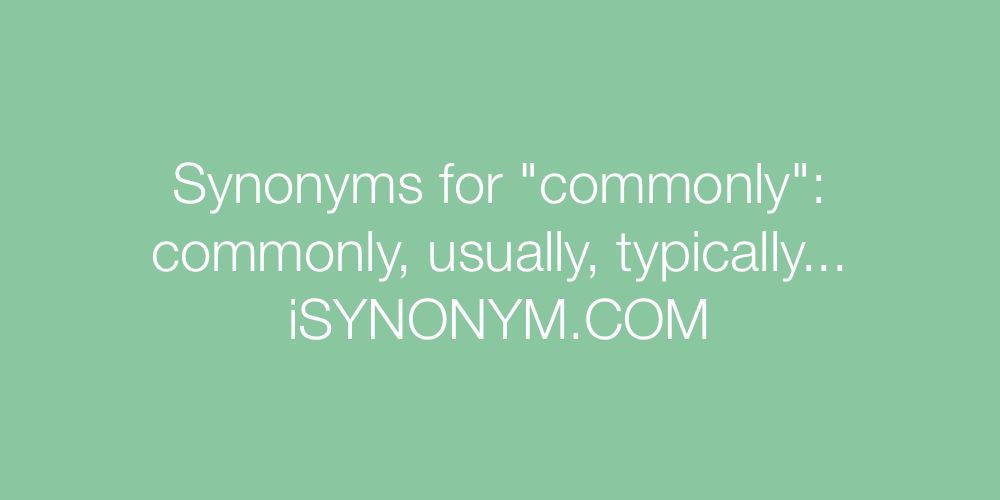 Synonyms commonly