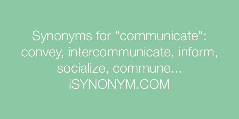Synonyms communicate