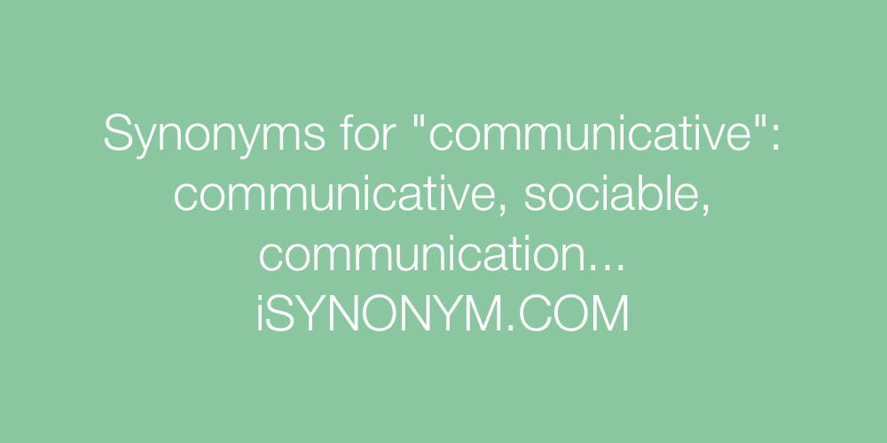 Synonyms communicative