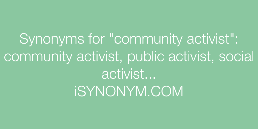 Synonyms community activist