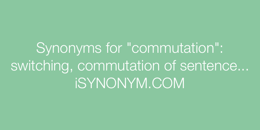Synonyms commutation
