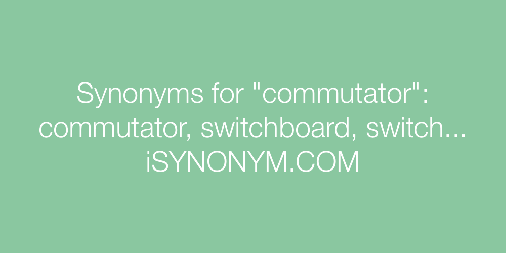 Synonyms commutator