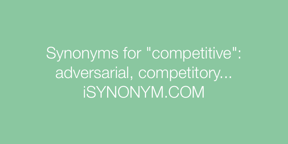 Synonyms competitive