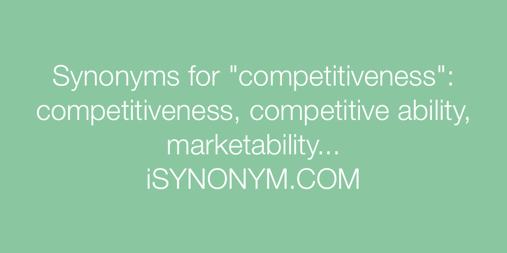 Synonyms competitiveness