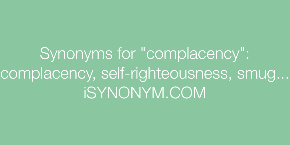 Synonyms complacency