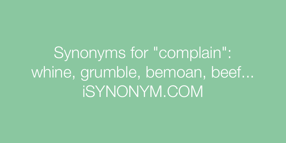 Synonyms complain