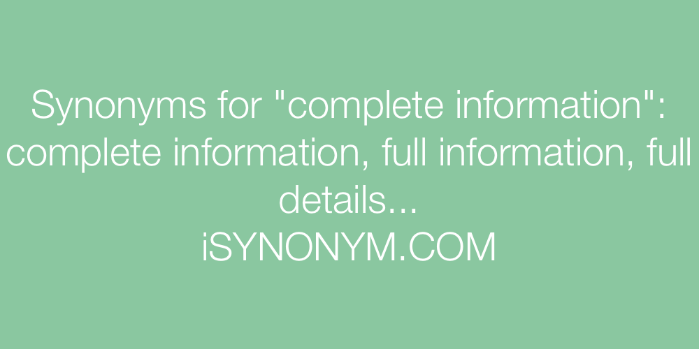 Synonyms complete information