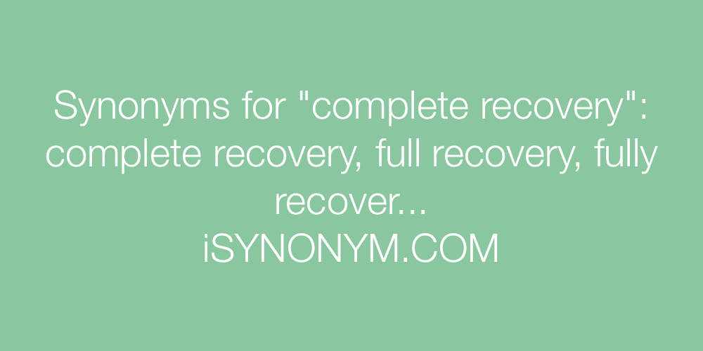 Synonyms complete recovery
