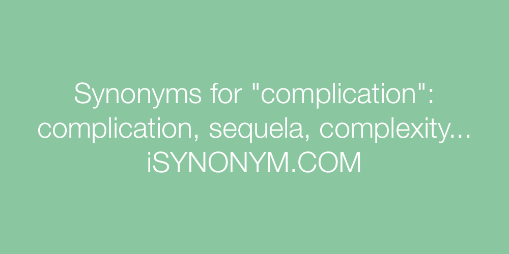 Synonyms complication
