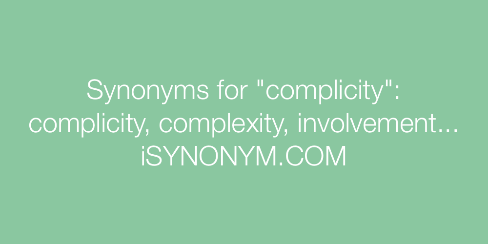 Synonyms complicity