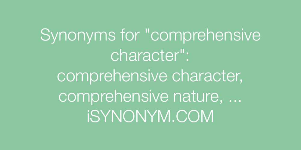 Synonyms comprehensive character