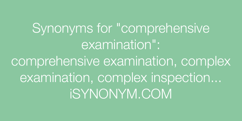 Synonyms comprehensive examination