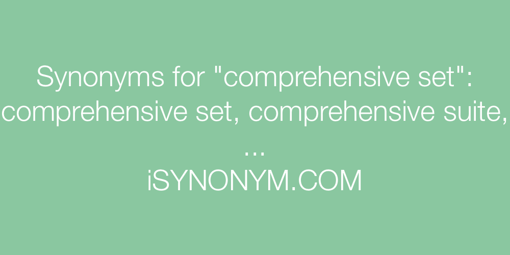 Synonyms comprehensive set