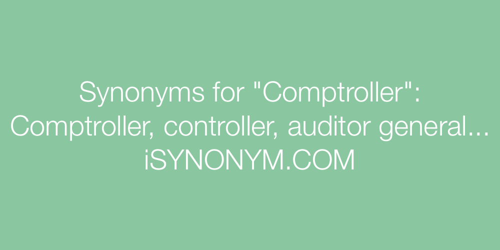 Synonyms Comptroller