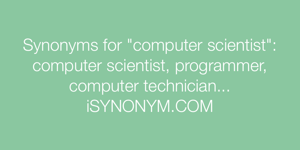 Synonyms computer scientist