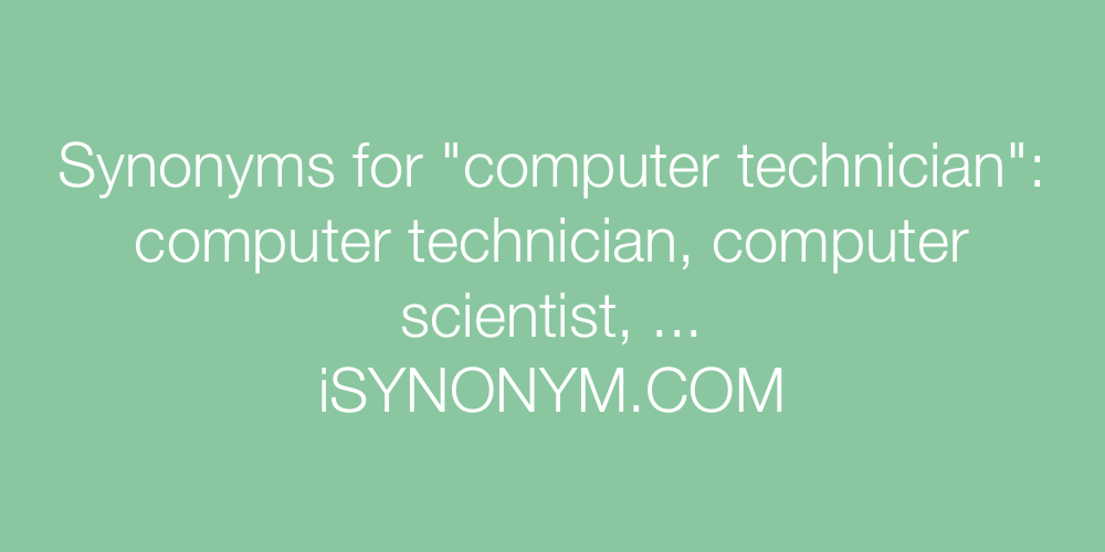 Synonyms computer technician