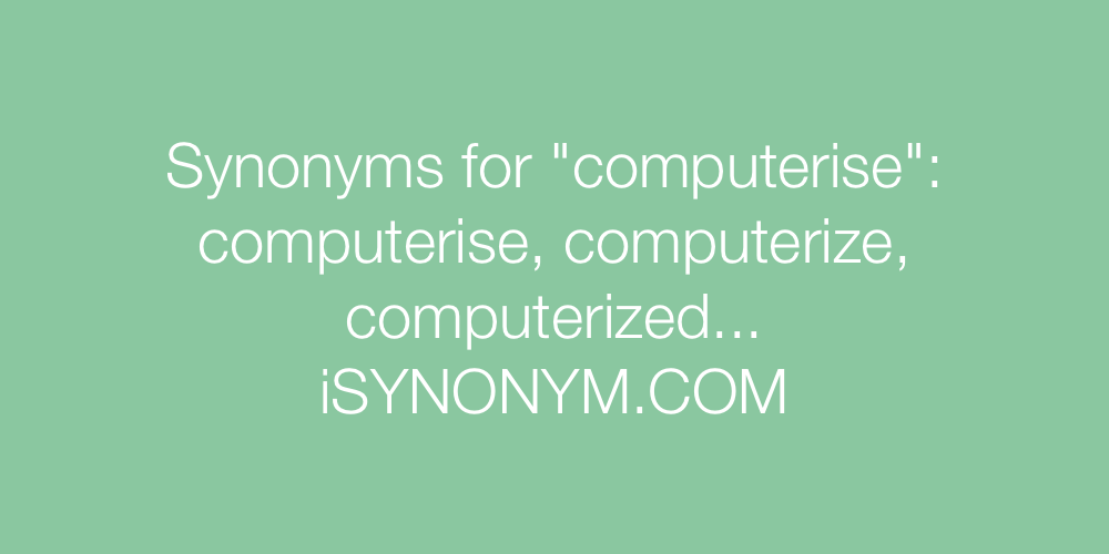 Synonyms computerise