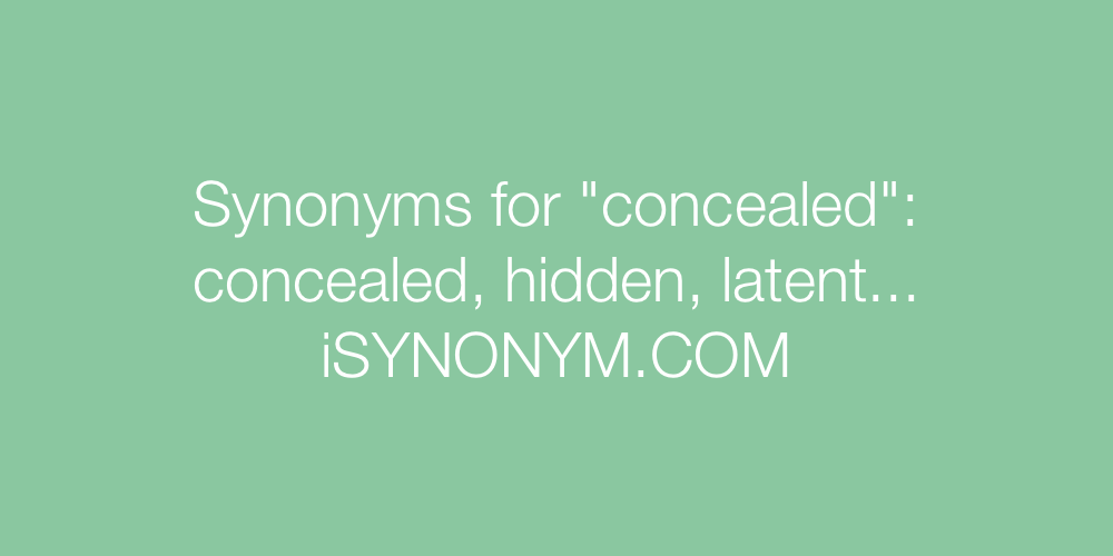 Synonyms concealed