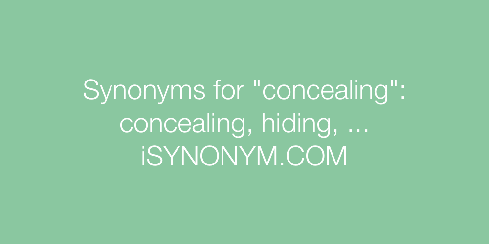 Synonyms concealing