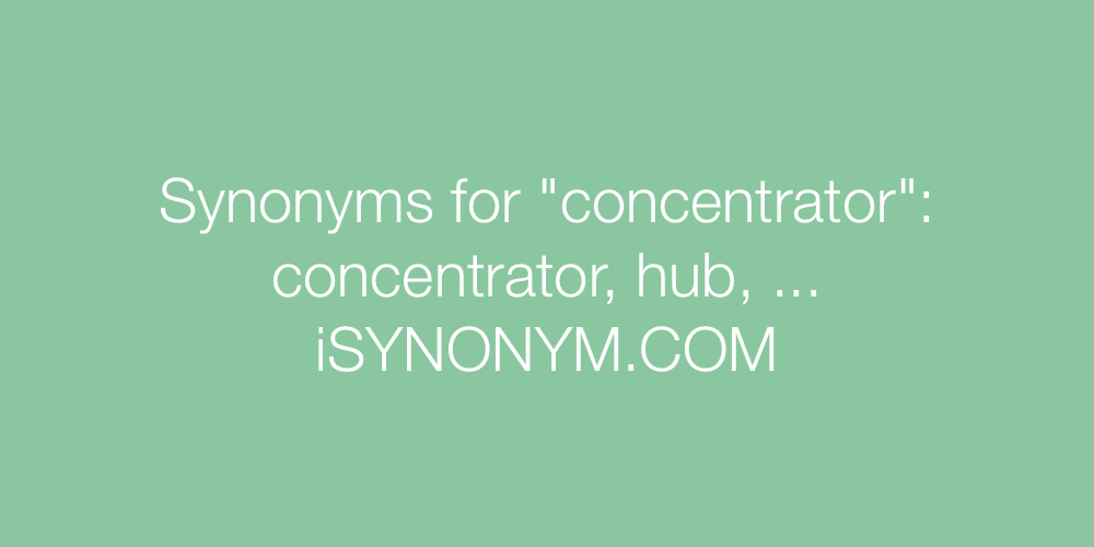 Synonyms concentrator