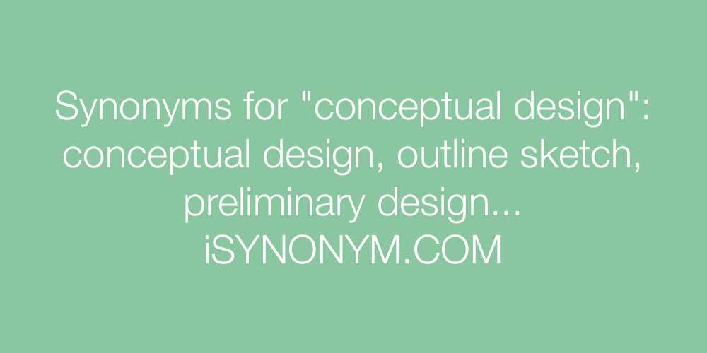 Synonyms conceptual design