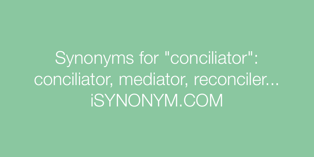 Synonyms conciliator