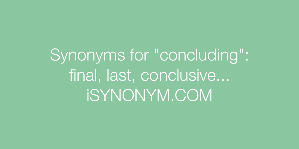 Synonyms concluding