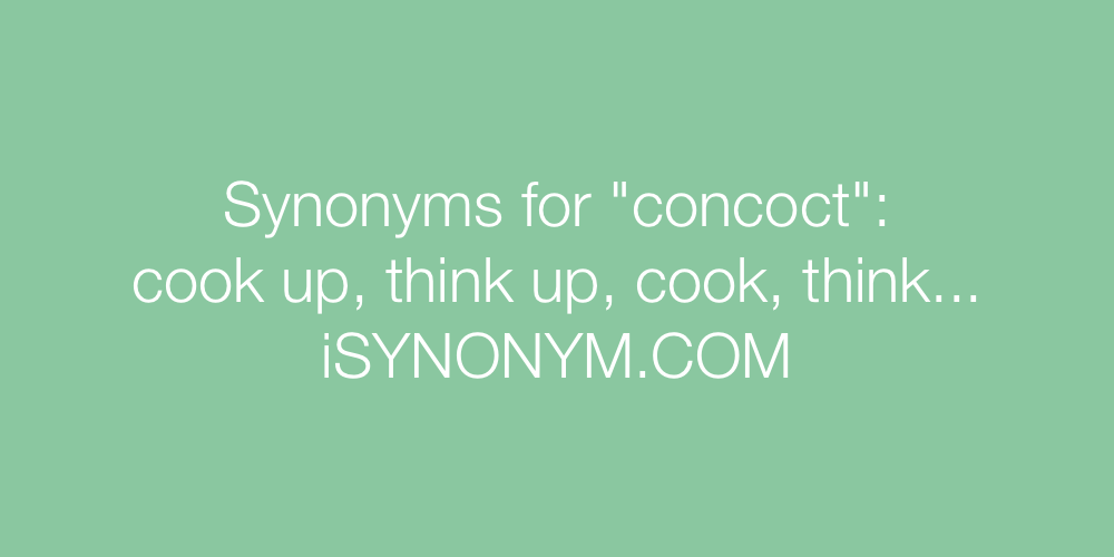 Synonyms concoct