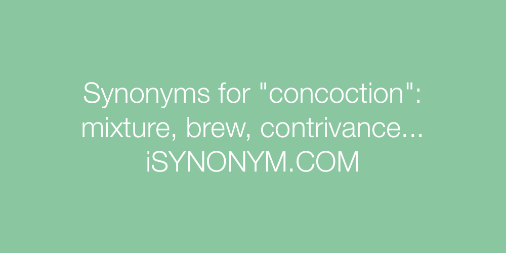 Synonyms concoction