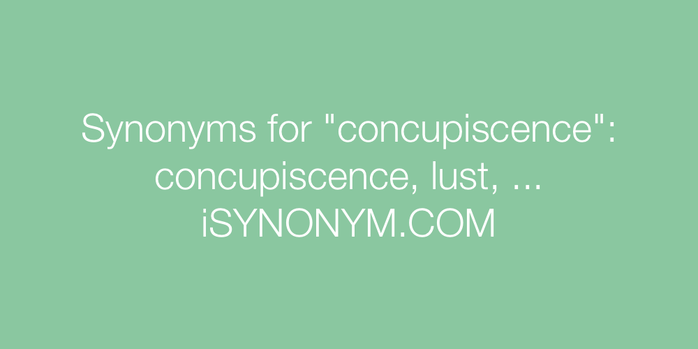 Synonyms concupiscence