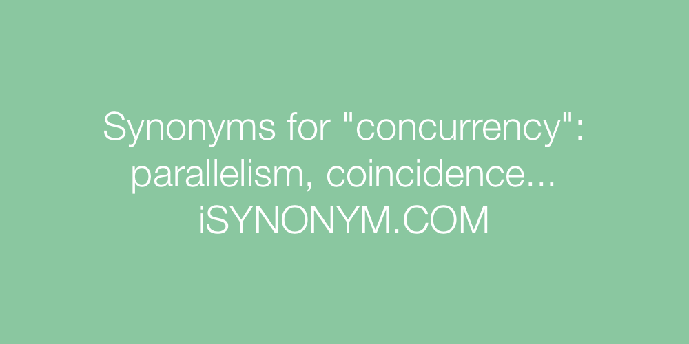 Synonyms concurrency