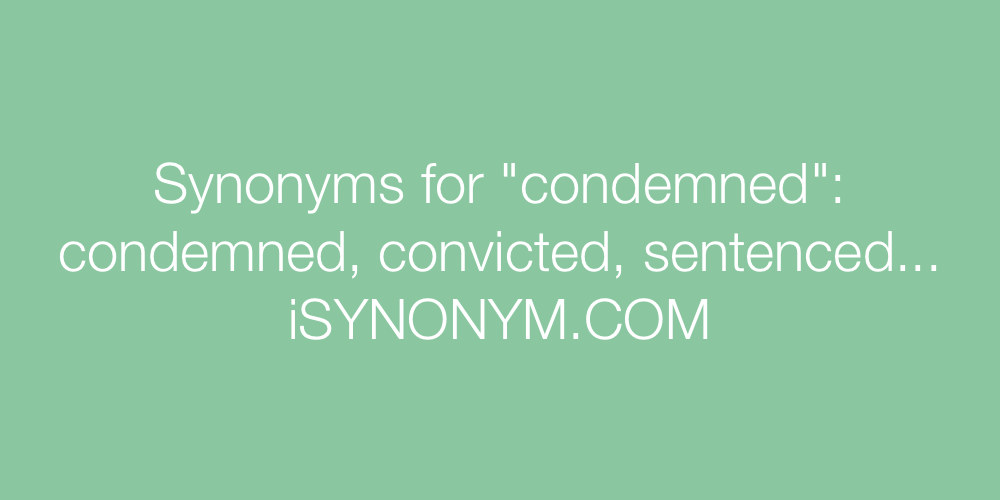Synonyms condemned