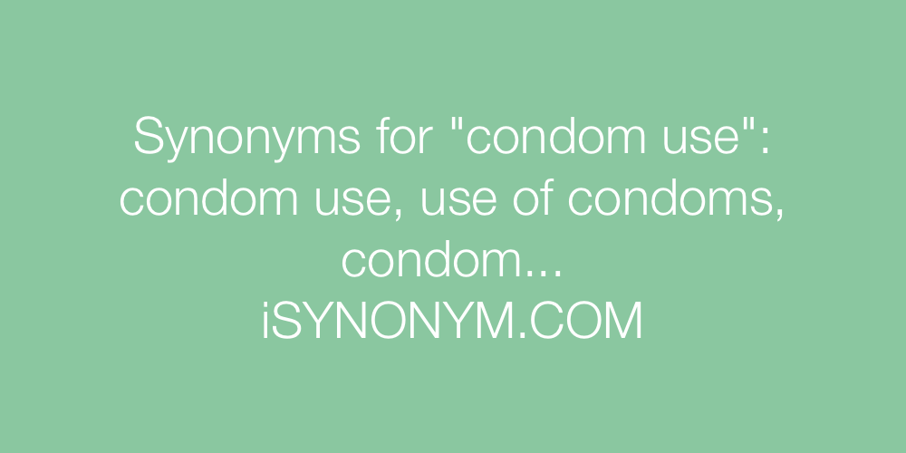 Synonyms condom use