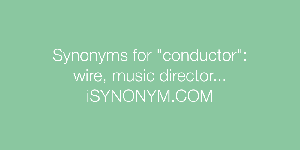 Synonyms conductor