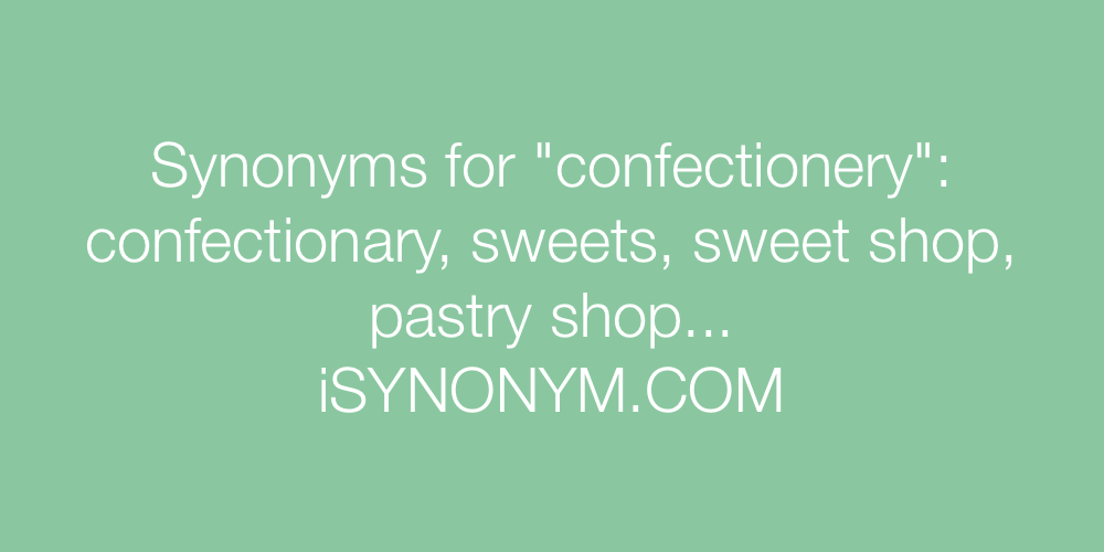Synonyms confectionery