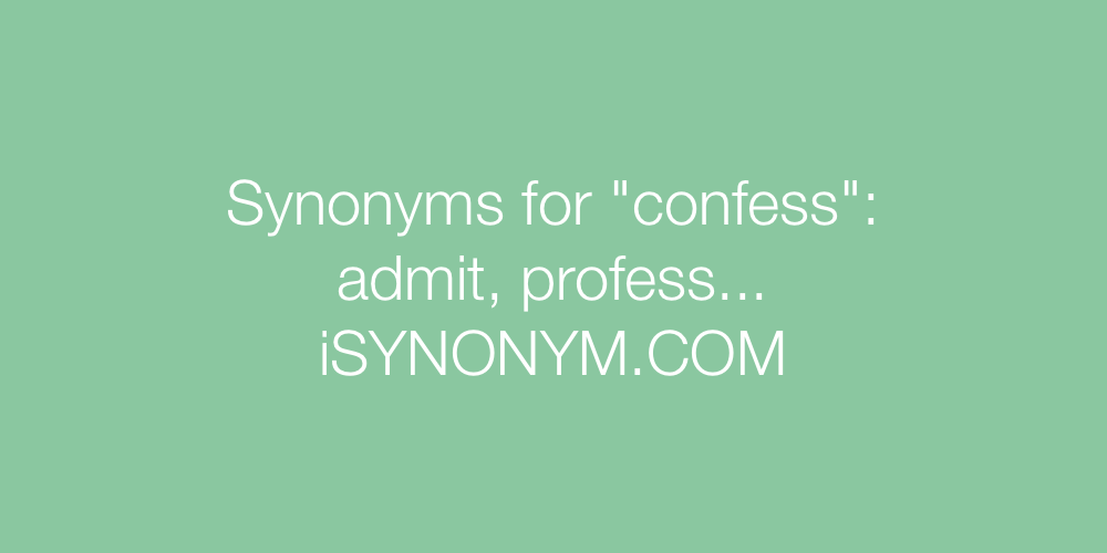 Synonyms confess