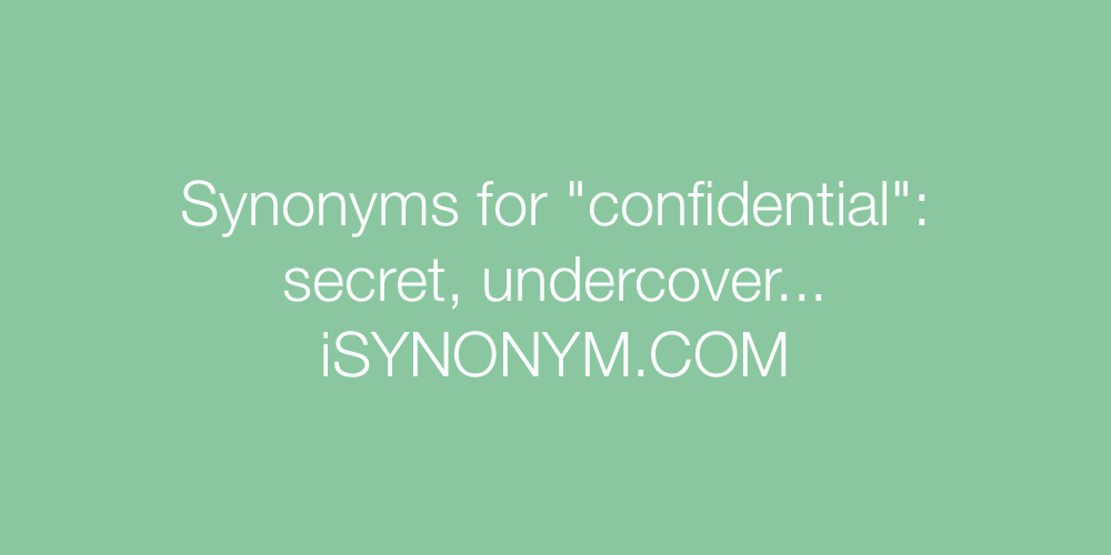 Synonyms confidential